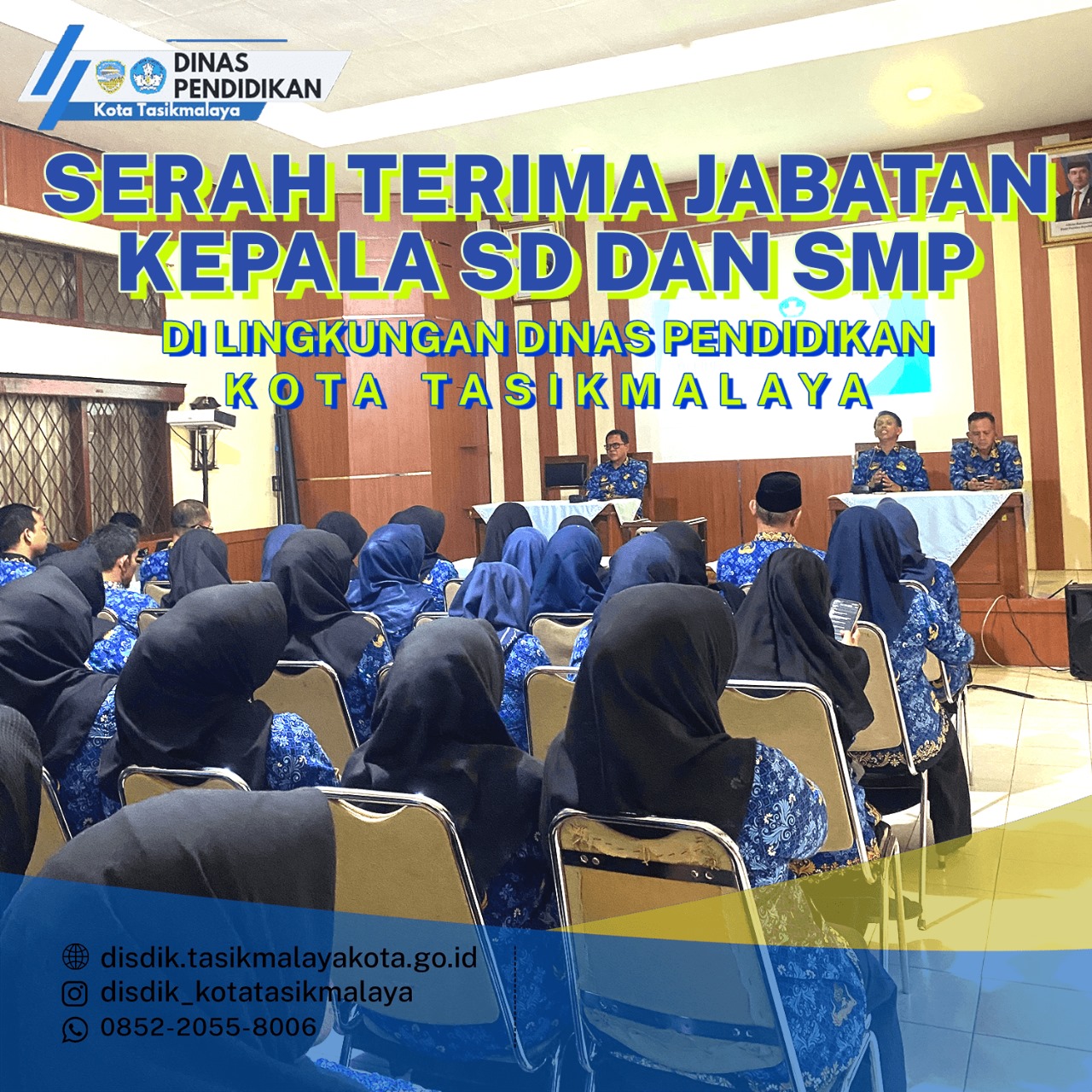 Serah Terima Jabatan Kepala SD dan SMP Di Lingkungan Dinas Pendidikan Kota Tasikmalaya